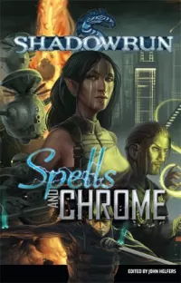 Spells and Chrome (Shadowrun)