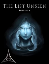 The List Unseen (The Chronicles of Lumineia: The Second Draeken War #4)
