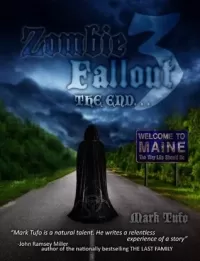 The End (Zombie Fallout #3)