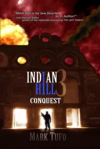 Conquest (Indian Hill #3)