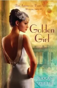 Golden Girl (The American Fairy Trilogy #2)