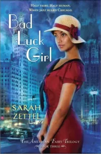 Bad Luck Girl (The American Fairy Trilogy #3)