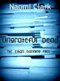 Ungrateful Dead (Ethan Banning)