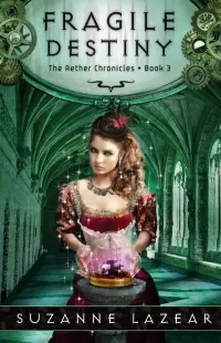 Fragile Destiny (The Aether Chronicles #3)