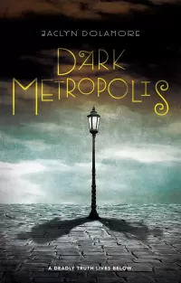 Dark Metropolis (Dark Metropolis #1)