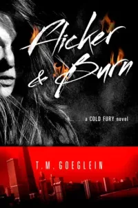 Flicker & Burn (Cold Fury #2)