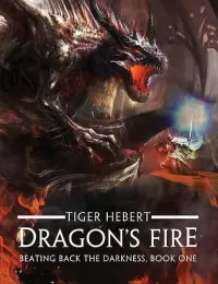 Dragon's Fire (Beating Back the Darkness #1)