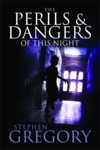 The Perils and Dangers of this Night