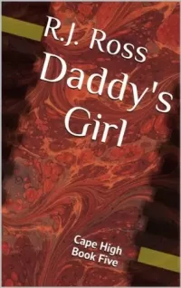 Daddy's Girl (Cape High #5)
