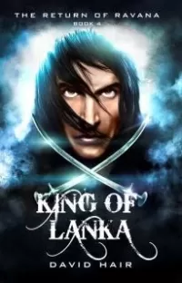 King of Lanka (The Return of Ravana #4)