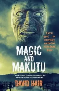 Magic and Makutu (Aotearoa #6)