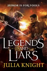 Legends and Liars (The Duelist Trilogy #2)