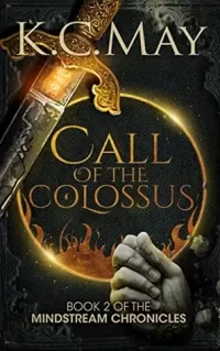 Call of the Colossus (The Mindstream Chronicles #2)