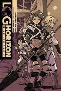 Log Horizon: Volume 3 (Log Horizon #3)