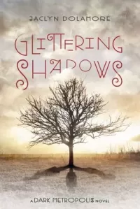 Glittering Shadows (Dark Metropolis #2)