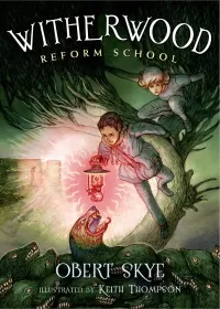 Witherwood Reform School (Witherwood Reform School #1)