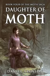 Daughter of Moth (The Moth Saga #4)
