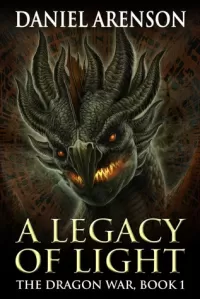 A Legacy of Light (The Dragon War #1)