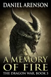A Memory of Fire (The Dragon War #3)