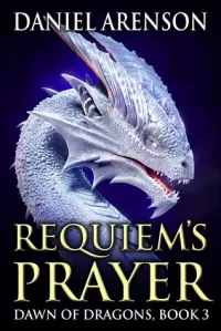 Requiem's Prayer (Dawn of Dragons #3)