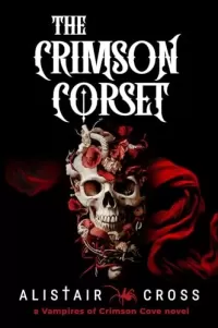 The Crimson Corset (The Vampires of Crimson Cove #1)