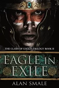 Eagle in Exile (The Clash of Eagles Trilogy #2)