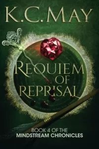 Requiem of Reprisal (The Mindstream Chronicles #4)