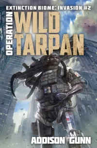 Operation Wild Tarpan (Extinction Biome: Invasion #2)