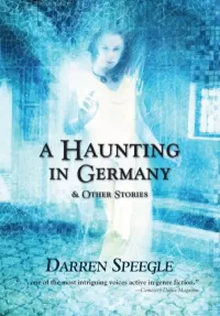A Haunting in Germany and Other Stories