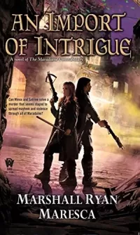 An Import of Intrigue (Maradaine Constabulary #2)