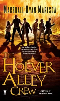The Holver Alley Crew (Streets of Maradaine #1)