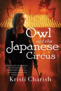 Owl and the Japanese Circus (The Adventures of Owl #1)