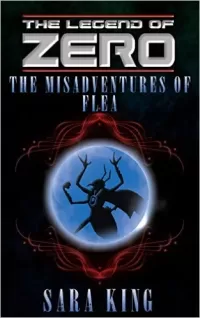 The Many Misadventures of Flea, Agent of Chaos (The Legend of ZERO)