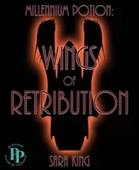 Wings of Retribution (Millennium Potion #1)
