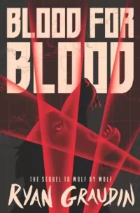 Blood for Blood (Wolf by Wolf #2)