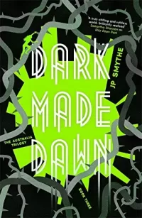 Dark Made Dawn (The Australia Trilogy #3)
