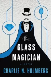The Glass Magician (The Paper Magician Trilogy #2)