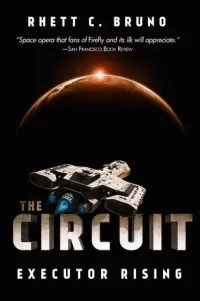 The Circuit: Executor Rising (The Circuit #1)