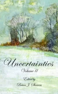 Uncertainties: Volume II (Uncertainties #2)