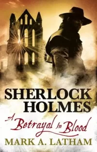Sherlock Holmes - A Betrayal in Blood (The New Adventures of Sherlock Holmes)
