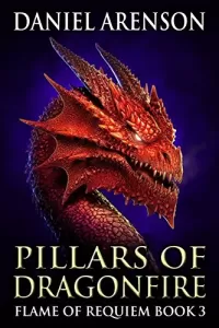 Pillars of Dragonfire (Flame of Requiem #3)