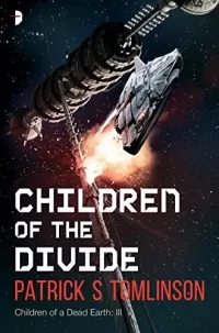 Children of the Divide (Children of a Dead Earth #3)