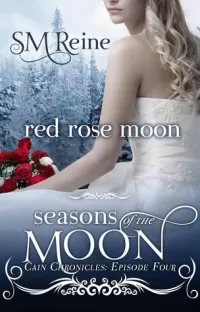 Red Rose Moon (Cain Chronicles #4)