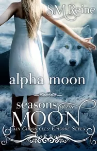 Alpha Moon (Cain Chronicles #7)