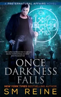 Once Darkness Falls (Preternatural Affairs #7)