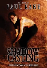 Shadow Casting: The Best of Paul Kane