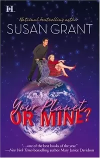Your Planet or Mine? (Otherworldly Men #1)