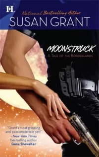 Moonstruck (Borderlands #1)
