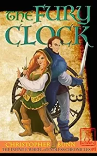 The Fury Clock (The Infinite Wheel of Endless Chronicles #1)