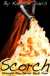 Scorch (Midnight Fire #4)